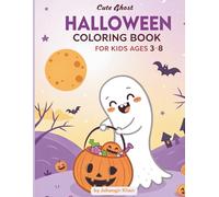 Cute Ghost Halloween Coloring Book for Kids Ages 3-8: Friendly Ghosts, Pumpkins & Candy Scenes (50 Fun Pages)
