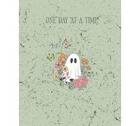 Cute Ghost Notebook One Day at a Time Quote Flowers Halloween Notebook 7.5 x 9.5 Wide Rule 120 Page Notebook Work School Writing