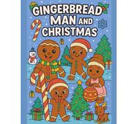 Cute Gingerbread Man Christmas Coloring Book for Kids - 50 Fun Holiday Pages Fun And Creative Activity