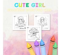 Cute girl coloring book for kids: Bold and Easy Designs. Simple Illustrations of Cute Girls in Various Poses.