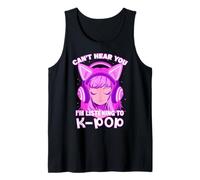 Cute Girl Graphic tee Can't Hear You I'm Listening to KPOP Camiseta sin Mangas