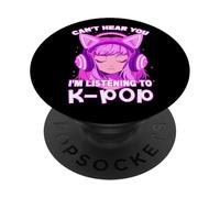 Cute Girl Graphic tee Can't Hear You I'm Listening to KPOP PopSockets PopGrip Adhesivo