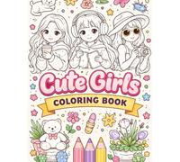 Cute Girls Coloring Book for Teens and Adults: Aesthetic Women, Kawaii Style, Relaxing and Stress Relief Coloring Pages with Bold and Easy Designs