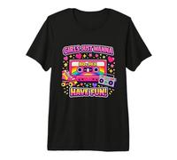 Cute Girls Just Wanna Have Fun - Disfraz de Fiesta de los años 80 Camiseta Premium