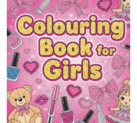Cute & Girly Colouring Book: Sparkly, sweet & so much fun! Simple colouring pages for little girls