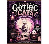 Cute Gothic Cats Coloring Book: Bold and Easy Spooky Cute Cat Designs for Teens & Adults Relaxation and Stress Relief (Cozy Moments Series)