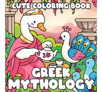 Cute Greek Mythology Coloring Book: Kawaii Animals in Vintage Costumes, Classic Attire, and Delightful Retro Scenes Coloring Pages for All Ages Relaxation & Joy