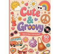 Cute & Groovy: Bold & Easy Coloring Book for All Ages (Cozy Coloring Collection)