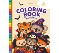 Cute Halloween Animals Coloring Book: 54 Cute Coloring Pages with Kawaii Halloween Friends, Pumpkins, Trick-or-Treat Fun and Easy