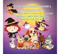 Cute Halloween Animals Coloring Book: Color Cute Animals Halloween Fun! 50 Cute Halloween Designs Featuring Animals, Candy & Magic. A Not-Spooky ... Halloween Coloring Pages for Kids Ages 2-5