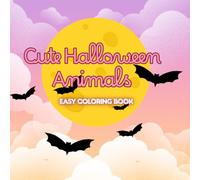 Cute Halloween Animals: Easy Coloring Book