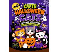 Cute Halloween Cats Coloring & Activity Book for Kids Ages 4-8: Fun Spooky Kittens, Easy Coloring Pages, Mazes, Matching Games, Pumpkins, Candy & Halloween Activities for Boys and Girls
