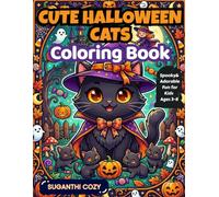 Cute Halloween Cats Coloring Book: 50 Fun and Easy Kawaii Halloween Cat Adventures for Kids Ages 3-8 | Cute Pumpkins, Friendly Ghosts, Candy, Costumes, Trick-or-Treat, and Spooky Fun