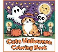 Cute Halloween Coloring Book: 40 Fun and Adorable Halloween Pages for Kids and Adults | Spooky but Sweet Ghosts, Cats, Witches, Pumpkins and More | Great for Relaxation