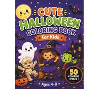 Cute Halloween Coloring Book: 50 Fun & Spooky Coloring Pages with Witches, Ghosts, Pumpkins, Bats & More!