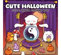 Cute Halloween Coloring Book: A Spooky and Adorable for Kids and Adults to Enjoy a Fun and Relaxing Halloween Season