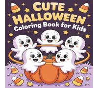 Cute Halloween Coloring Book: Adorable & Easy-to-Color Bold Line Drawings ,50 Fun and Friendly Halloween Designs for Relaxation and Creativity, Perfect for Boys and Girls Ages 4-8