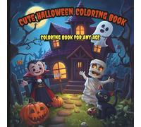 Cute Halloween Coloring Book: Coloring book for any age