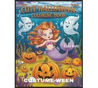 Cute Halloween Coloring Book Costume-Ween: Spooky Cute Activities for Ages 4-8 | Big 8.5 x 11 Jumbo Activity Pad with 64 Pages | Creative Holiday Designs Made Easy for Young Artists |