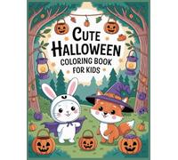 Cute Halloween Coloring Book for Kids: Adorable and Easy Halloween Coloring Pages for Boys and Girls | Fun, Not-So-Spooky Creatures and Scenes