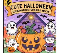 CUTE HALLOWEEN COLORING BOOK FOR KIDS & Adults, 50 pages , "8.5 X 8.5" .