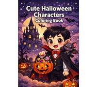 Cute Halloween Coloring Book For Kids Age 4-8: Cute and Spooky Images to Fill Colour for Children