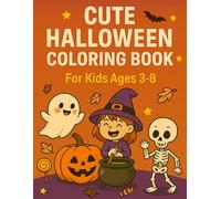 Cute Halloween Coloring Book for Kids Ages 3-8: Fun and Easy Halloween Coloring Pages and Mazes with Pumpkins, Ghosts, Witches, and Bats - Spooky but Not Scary! (GUTE Early Learning Series)