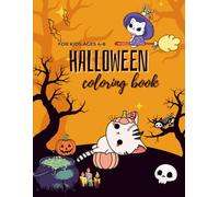 Cute Halloween Coloring Book for Kids Ages 4-8: Fun and Spooky Coloring Pages with Pumpkins, Ghosts, Bats, and Cute Monsters - Perfect Halloween Activity Book for Boys and Girls
