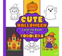 Cute Halloween Coloring Book for Toddlers: Big & Simple Halloween Images to Color and Learn First Words (First Words Coloring Books for Toddlers)