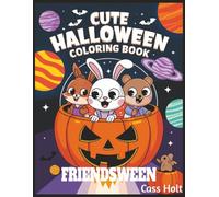 Cute Halloween Coloring Book Friendsween: Spooky Cute Activities for Ages 4-8 | Big 8.5 x 11 Jumbo Activity Pad with 64 Pages | Creative Holiday Designs Made Easy for Young Artists |