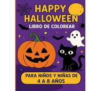 Cute Halloween Pages with Pumpkins, Ghosts, Witches and More!: 40 Easy Fun and Simple Halloween Coloring Book for Boys and Girls Ages 4-8