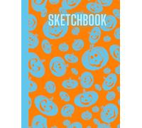 Cute Halloween Sketchbook: Trick or Treat Spooky Notebook Journal for Kids teens girls boys and adults, Blank Paper Pad 8.5" x 11" - 100 Pages