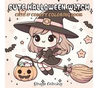 Cute Halloween Witch Coloring Book: 40 Adorable and Spooky Witch-Themed Halloween Coloring Pages Featuring Magical Scenes, Black Cats, Potions, ... (Spooky & Sweet: A Halloween Collection)