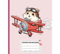 Cute Hamster Airplane Pilot Composition Notebook: Wide Ruled Lined Paper, 7.5" x 9.25", 110 Pages - Kawaii Aesthetic School Supplies for Girls and Hamster Lovers