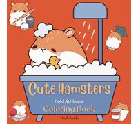 Cute Hamsters: Bold & Simple Coloring Book