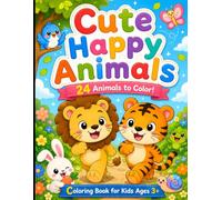 Cute Happy Animals Coloring Book: 24 Heartwarming and Adorable Moments with Happy Animals