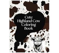 Cute Highland Cow Coloring Book