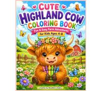 Cute Highland Cow Coloring Book for Kids Ages 4-8: 40 Fun & Easy Kawaii Farm Animal Coloring Pages for Boys & Girls