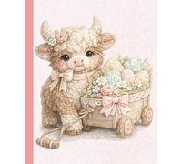 Cute Highland Cow Easter Journal: An Adorable Lined Composition Notebook for Kids, Girls & Cow Lovers, Featuring a Sweet Highland Cow with Easter Eggs in a Cart for School & Fun