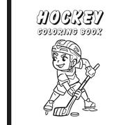 Cute Hockey Coloring Book for Kids: Educational Coloring Pages with Hockey Images for Children 4-12