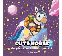 Cute Horse Coloring Book for Kids Ages 4-8: Fun and Easy Horse Designs for Little Animal Lovers