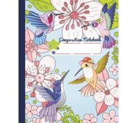 Cute Hummingbird Composition Notebook - 110 Pages, Wide Ruled, 7.5 x 9.25 in: Unique Handmade Design with Colorful Birds - For Girls, Kids, Students & Journaling