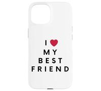 Cute I Love My Best Friend Heart Symbol Carcasa para iPhone 15