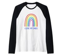 Cute I Love My Dads Rainbow Family Two Fathers 2 Daddies Camiseta Manga Raglan