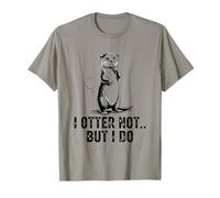 Cute I Otter Not But I Do Funny Otter Juego de Palabras Camiseta