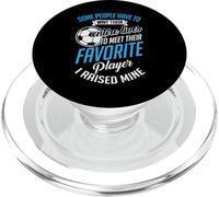Cute I Raised Mine Favorite Soccer Player PopSockets PopGrip para MagSafe