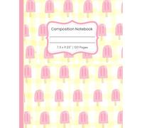 Cute Ice-cream Composition Book: 120 College-Ruled Pages | Cute Pink Ice Cream Pattern for Girls, Teens & Summer Vibes