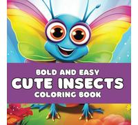 Cute Insects Bold and Easy Coloring Book