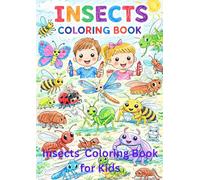 Cute Insects Coloring Book: 38 Easy and Fun A4 Pages Featuring Butterflies, Ladybugs, Bees and More for Kids
