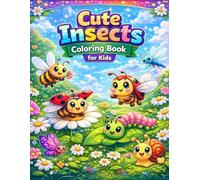 Cute Insects Coloring Book for Kids: Fun and Easy Bug Coloring Pages for Children, Ages 3-12 (Gamza Coloring Series)